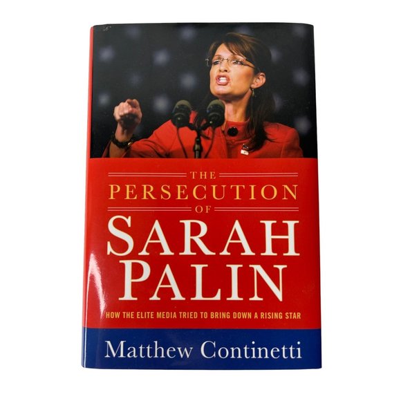 The Persecution of Sarah Palin: - Hardcover, Matthew Continetti - Picture 1 of 4